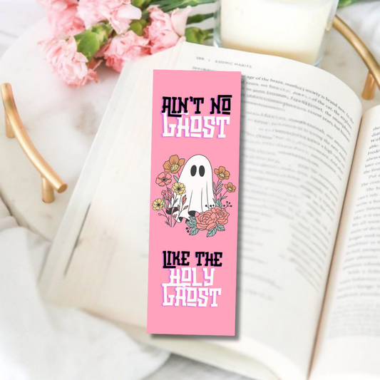 Aint No Ghost Bookmark
