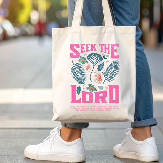 Seek The Lord Tote Bag