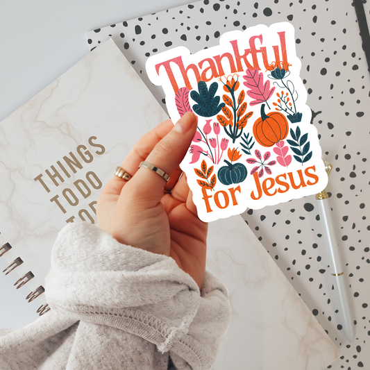 Thankful for Jesus Vinyl Sticker