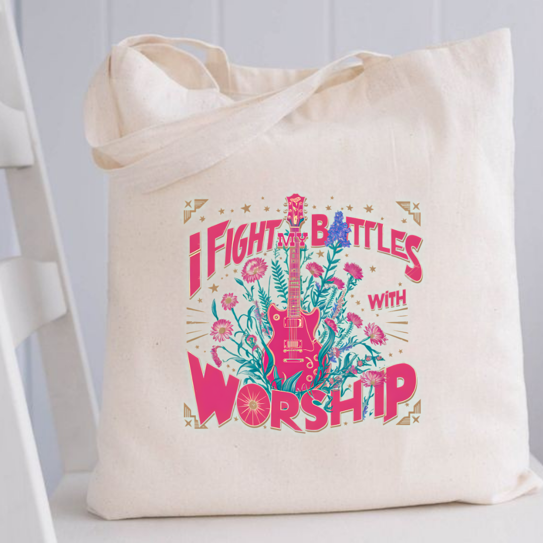 I Fight my Battles through Worship Tote Bag