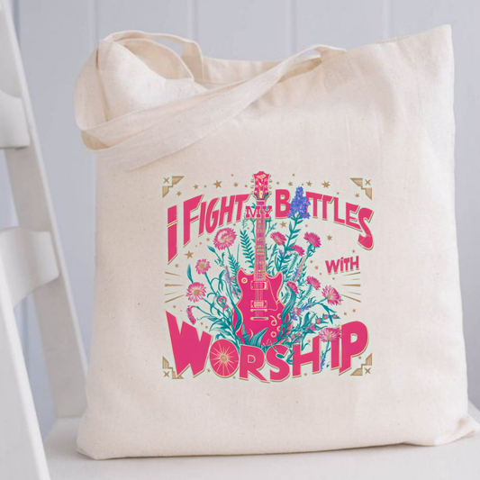I Fight my Battles through Worship Tote Bag